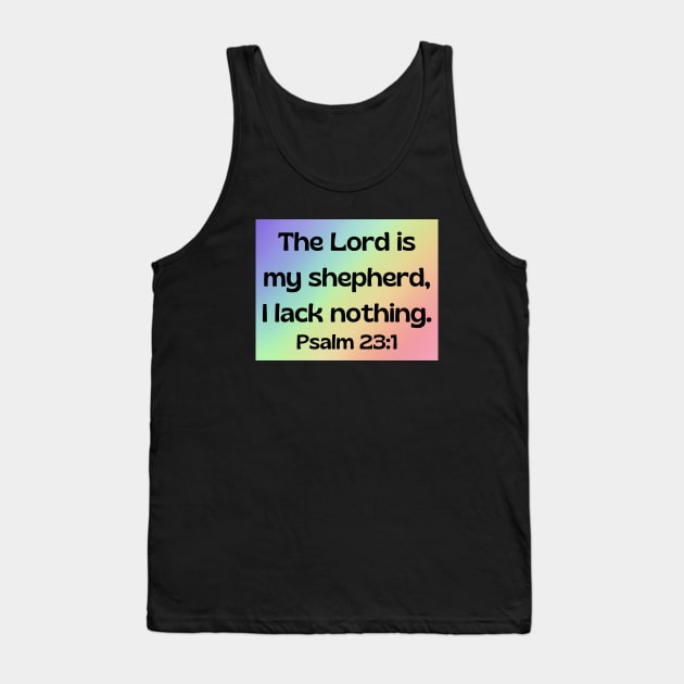 Bible Verse Psalm 23:1 Tank Top by Prayingwarrior